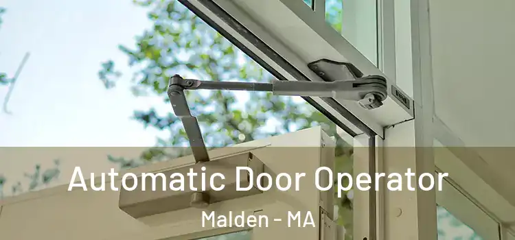 Automatic Door Operator Malden - MA