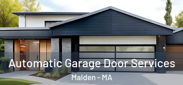  Automatic Garage Door Services Malden - MA
