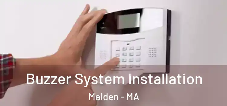  Buzzer System Installation Malden - MA