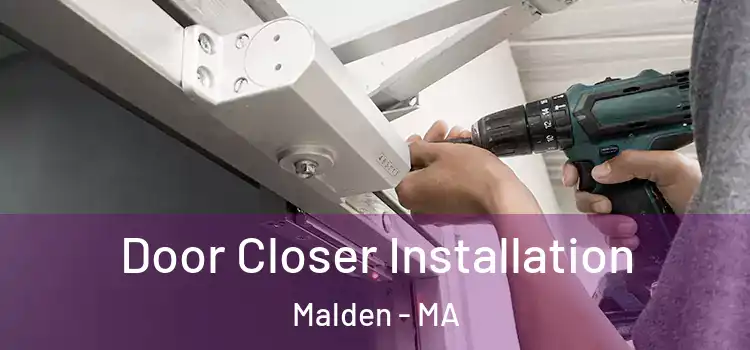 Door Closer Installation Malden - MA
