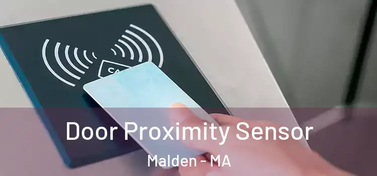 Door Proximity Sensor Malden - MA