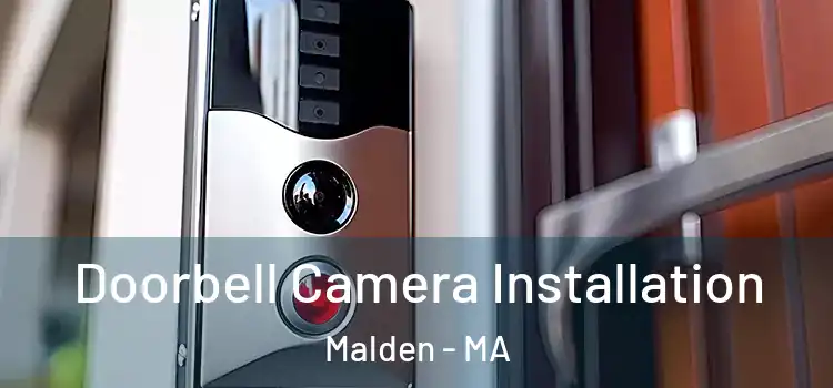  Doorbell Camera Installation Malden - MA