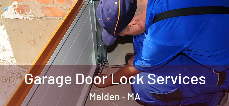 Garage Door Lock Services Malden - MA