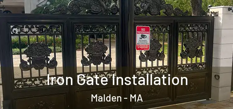 Iron Gate Installation Malden - MA