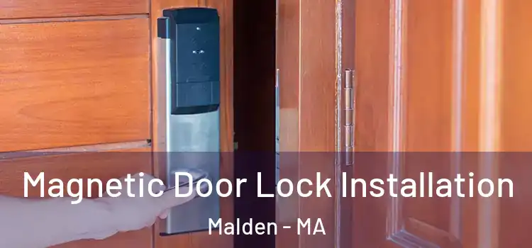  Magnetic Door Lock Installation Malden - MA