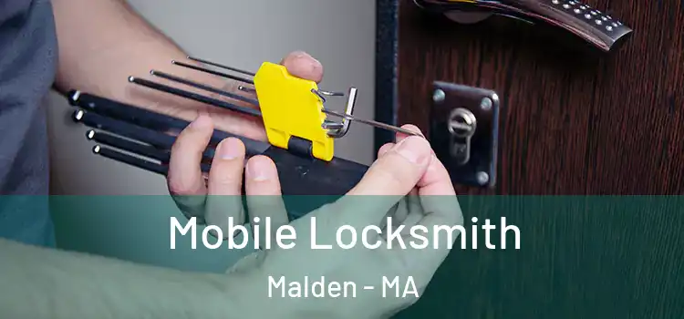  Mobile Locksmith Malden - MA