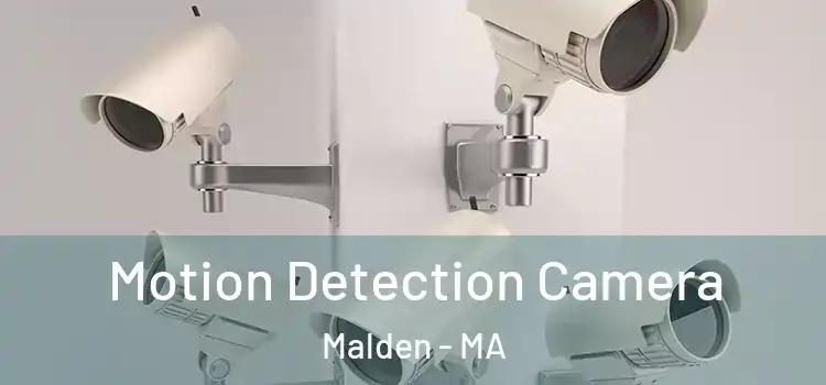  Motion Detection Camera Malden - MA