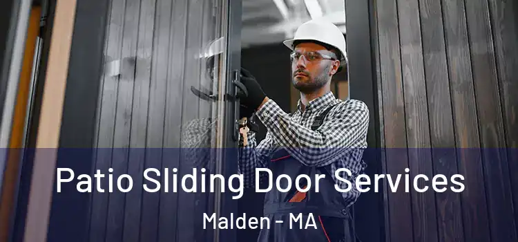 Patio Sliding Door Services Malden - MA