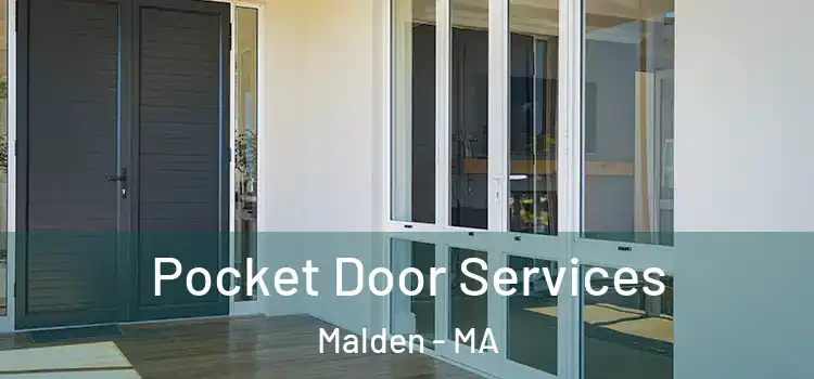 Pocket Door Services Malden - MA