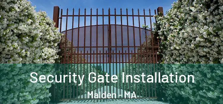 Security Gate Installation Malden - MA