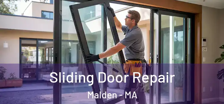 Sliding Door Repair Malden - MA