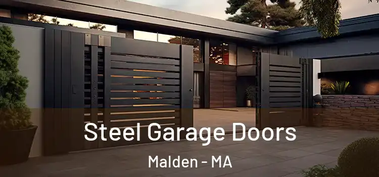 Steel Garage Doors Malden - MA